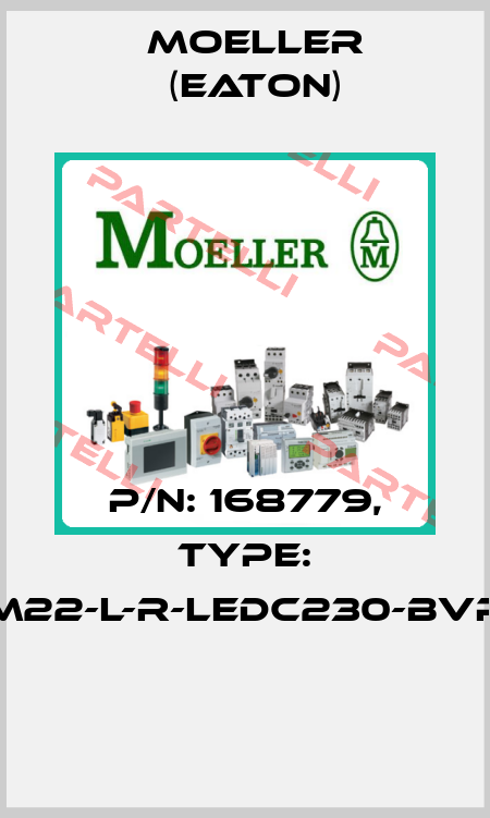 P/N: 168779, Type: M22-L-R-LEDC230-BVP  Moeller (Eaton)