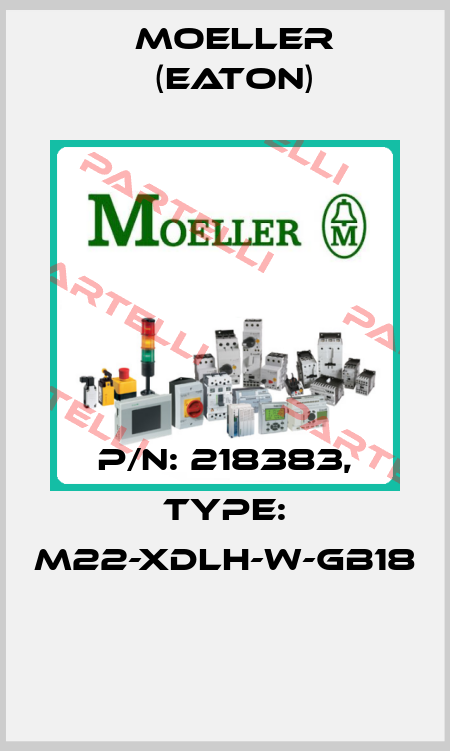 P/N: 218383, Type: M22-XDLH-W-GB18  Moeller (Eaton)