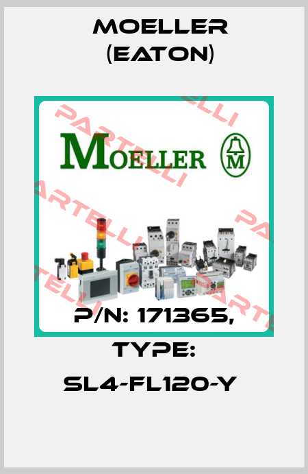 P/N: 171365, Type: SL4-FL120-Y  Moeller (Eaton)