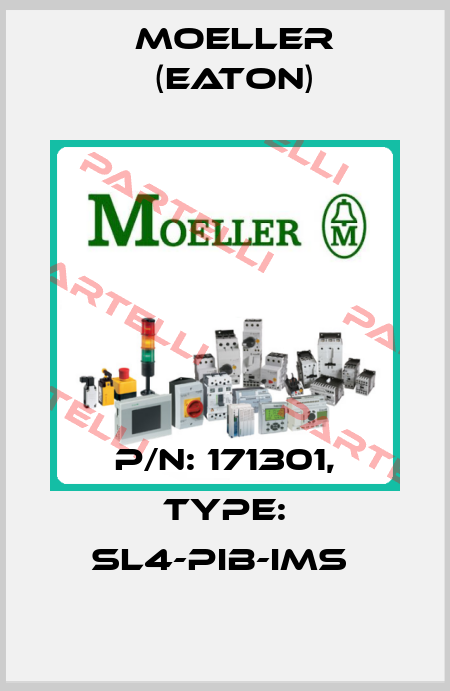 P/N: 171301, Type: SL4-PIB-IMS  Moeller (Eaton)