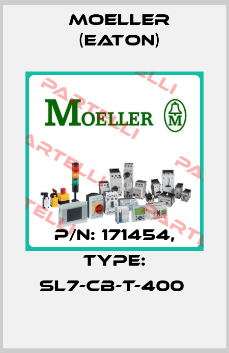 P/N: 171454, Type: SL7-CB-T-400  Moeller (Eaton)