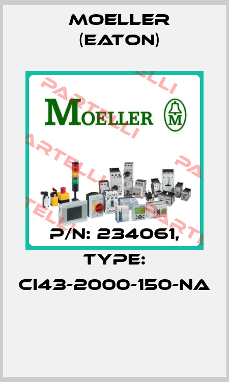 P/N: 234061, Type: CI43-2000-150-NA  Moeller (Eaton)