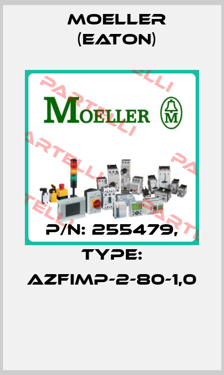 P/N: 255479, Type: AZFIMP-2-80-1,0  Moeller (Eaton)