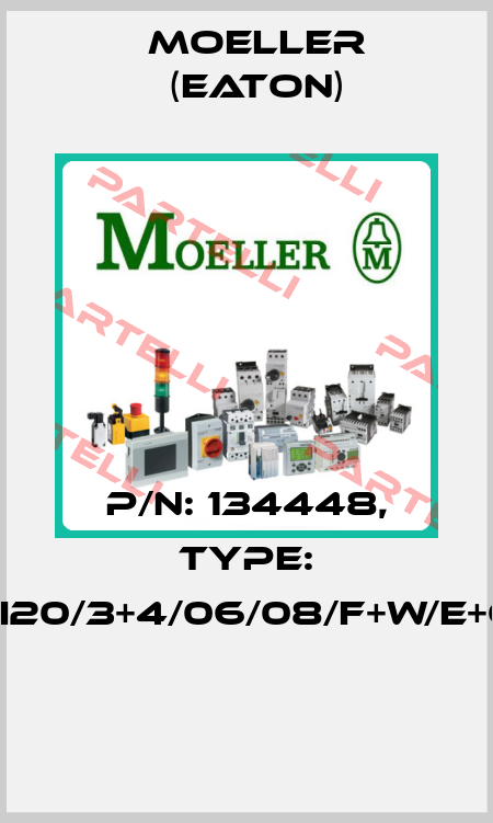 P/N: 134448, Type: XMI20/3+4/06/08/F+W/E+O/D  Moeller (Eaton)