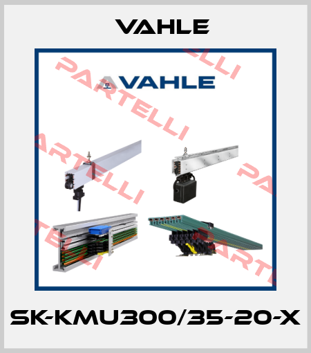 SK-KMU300/35-20-X Vahle