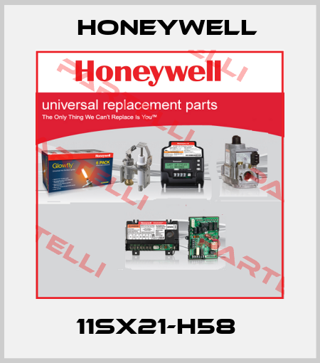 11SX21-H58  Honeywell