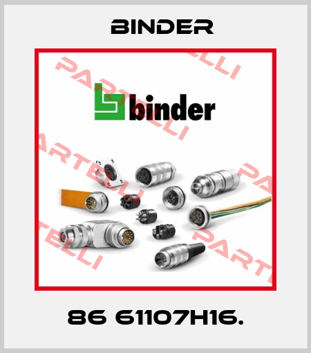 86 61107H16. Binder