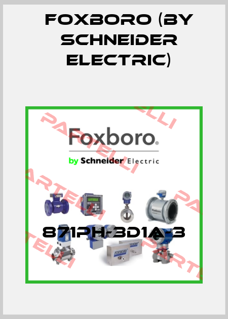871PH-3D1A-3 Foxboro (by Schneider Electric)