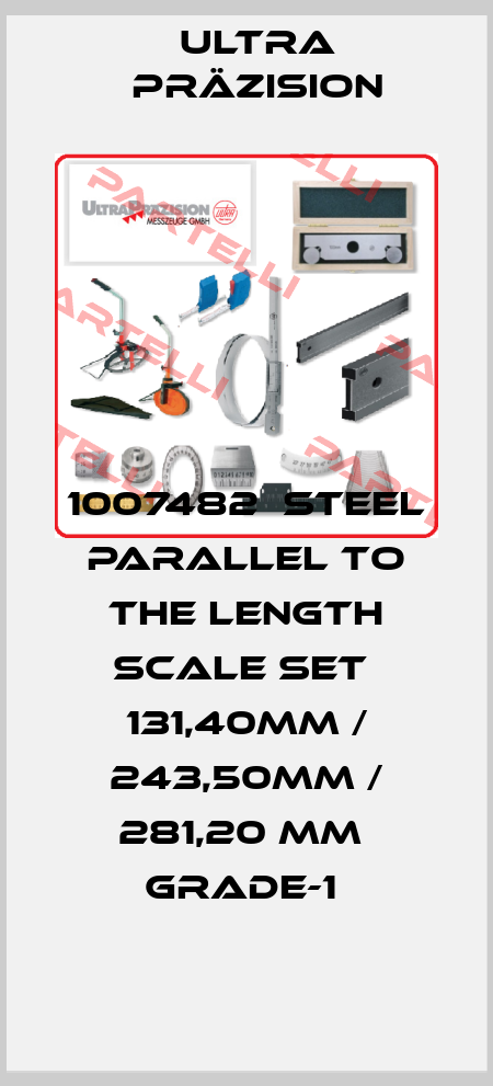 1007482  STEEL PARALLEL TO THE LENGTH SCALE SET  131,40MM / 243,50MM / 281,20 MM  GRADE-1  Ultra Präzision