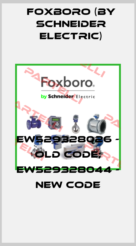 EW529328026 - old code; EW529328044 - new code Foxboro (by Schneider Electric)