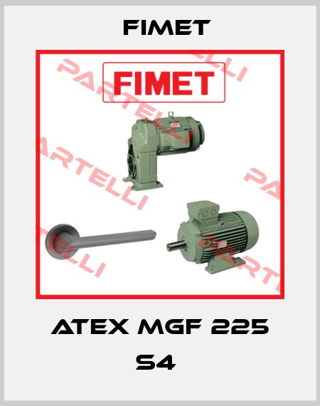ATEX MGF 225 S4  Fimet