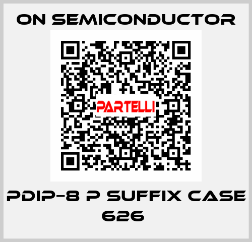 PDIP−8 P SUFFIX CASE 626  On Semiconductor