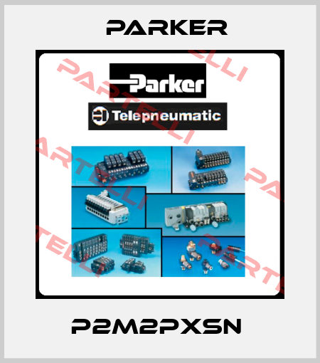 P2M2PXSN  Parker