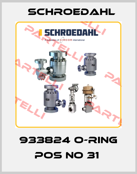 933824 O-RING POS NO 31  Schroedahl