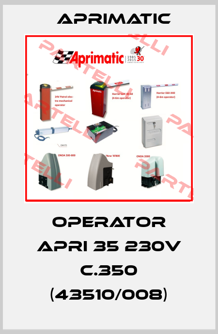 OPERATOR APRI 35 230V C.350 (43510/008) Aprimatic