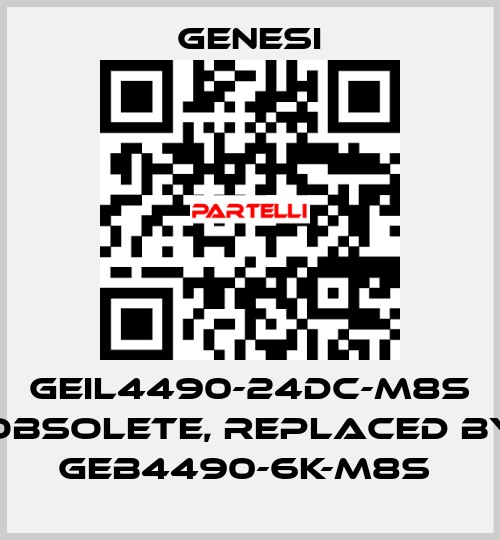 GEIL4490-24DC-M8S obsolete, replaced by GEB4490-6K-M8S  GENESI