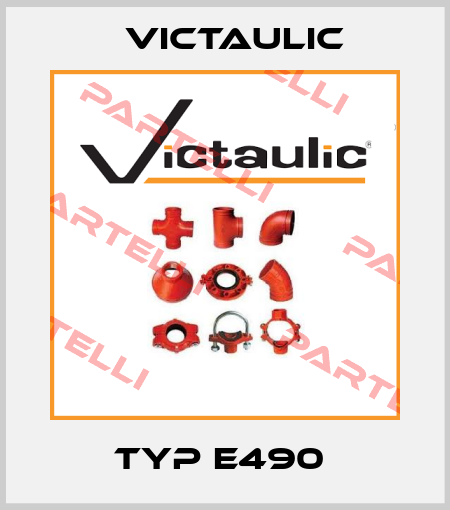 Typ E490  Victaulic