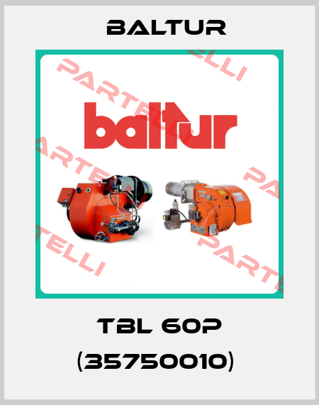 TBL 60P (35750010)  Baltur