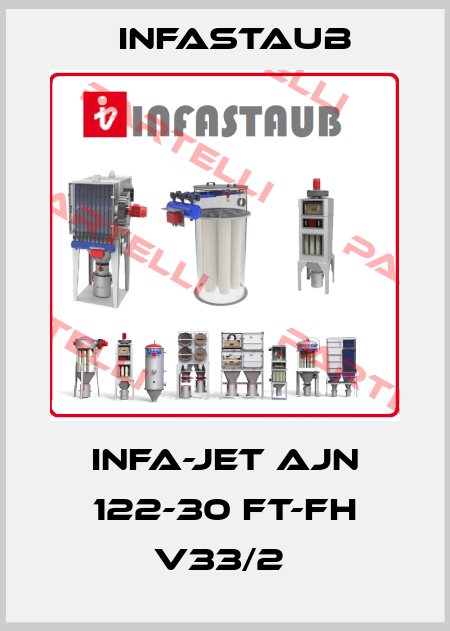INFA-JET AJN 122-30 FT-FH V33/2  Infastaub
