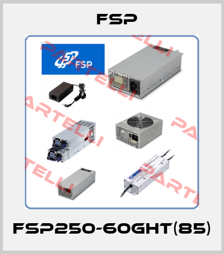 FSP250-60GHT(85) Fsp