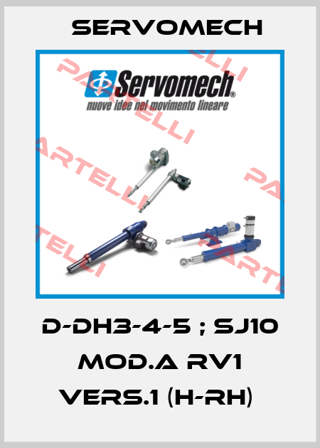 D-DH3-4-5 ; SJ10 MOD.A RV1 VERS.1 (H-RH)  Servomech