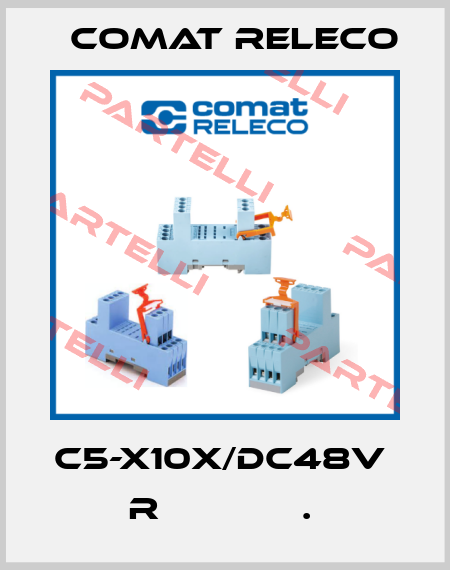 C5-X10X/DC48V  R             .  Comat Releco