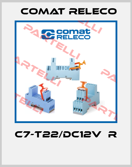 C7-T22/DC12V  R  Comat Releco