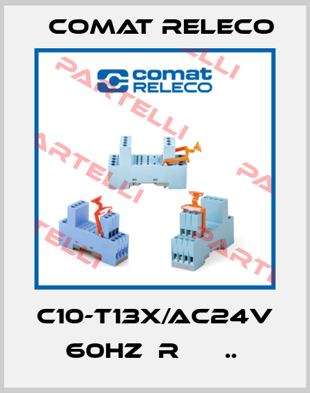 C10-T13X/AC24V 60HZ  R      ..  Comat Releco