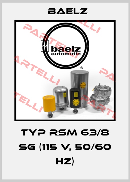 Typ RSM 63/8 SG (115 V, 50/60 Hz) Baelz