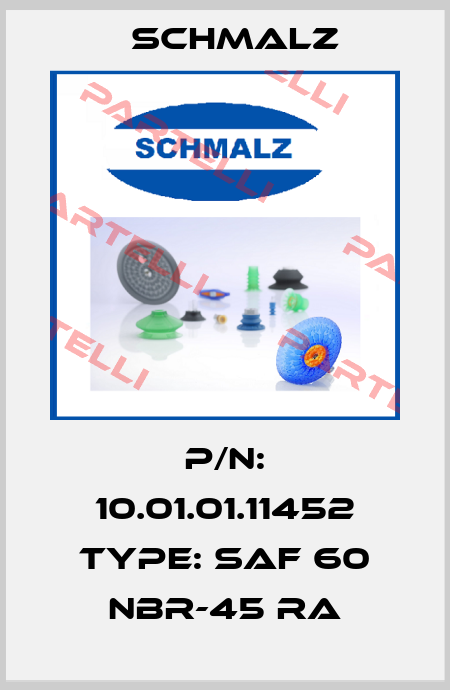 P/N: 10.01.01.11452 Type: SAF 60 NBR-45 RA Schmalz