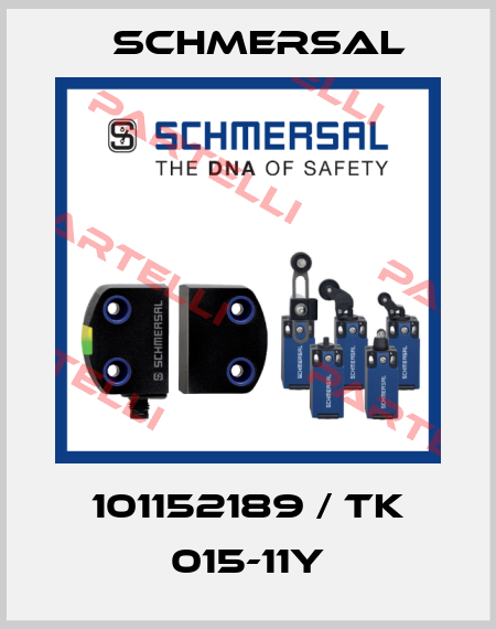 101152189 / TK 015-11Y Schmersal