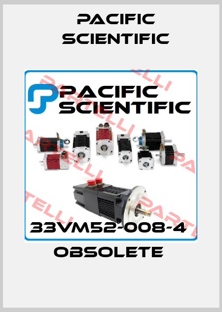 33VM52-008-4  Obsolete  Pacific Scientific