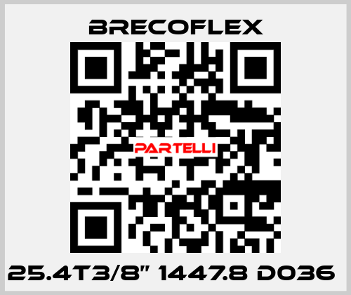 25.4t3/8’’ 1447.8 D036  Brecoflex