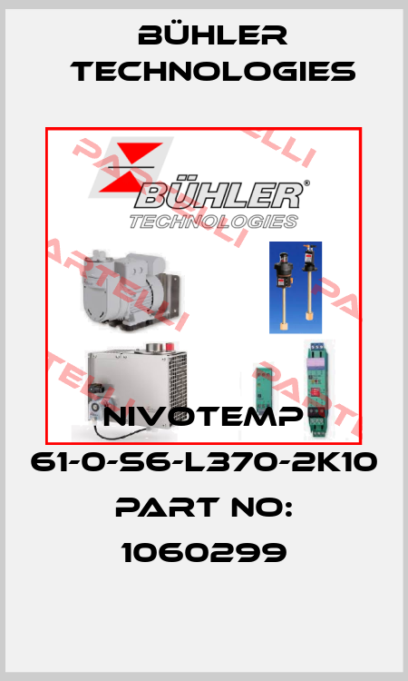 NIVOTEMP 61-0-S6-L370-2K10 PART NO: 1060299 Bühler Technologies