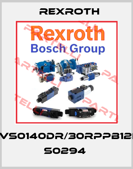 A10VS0140DR/30RPPB12N00 S0294  Rexroth