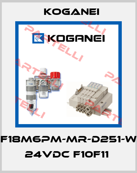 F18M6PM-MR-D251-W 24VDC F10F11  Koganei