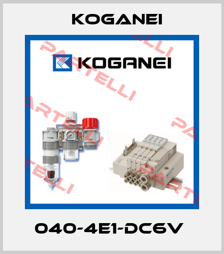 040-4E1-DC6V  Koganei