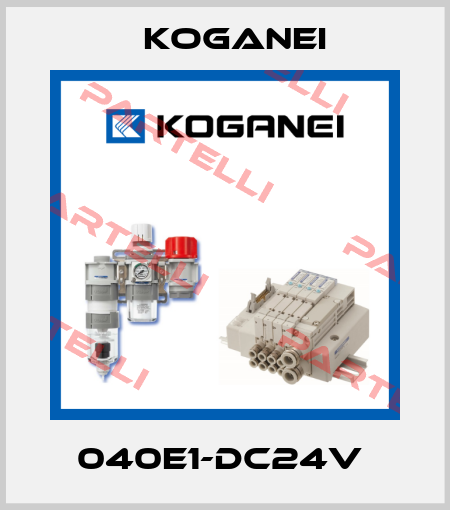 040E1-DC24V  Koganei
