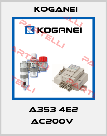 A353 4E2 AC200V  Koganei