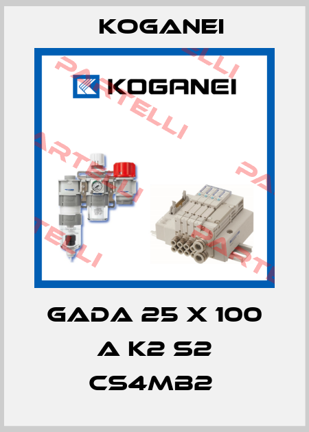 GADA 25 X 100 A K2 S2 CS4MB2  Koganei