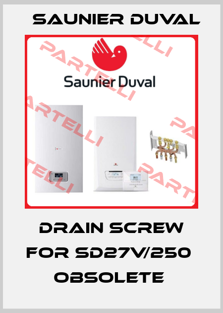 Drain screw for SD27V/250  Obsolete  Saunier Duval