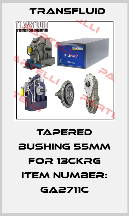 Tapered bushing 55mm for 13CKRG item number: GA2711C Transfluid