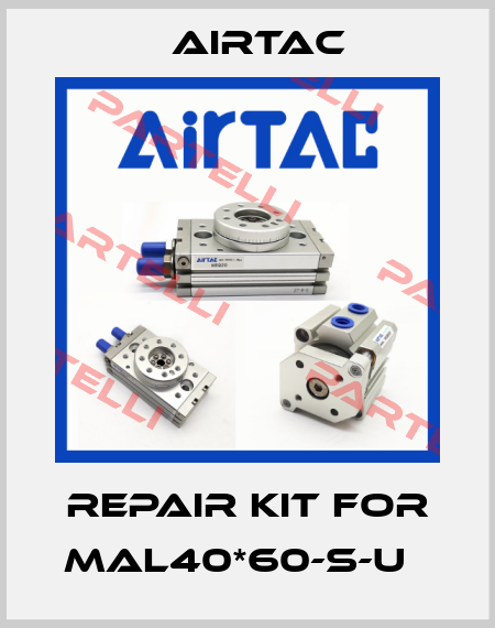 Repair kit for MAL40*60-S-U   Airtac