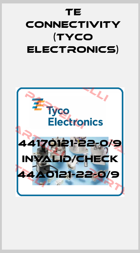 44170121-22-0/9 invalid/check 44A0121-22-0/9  TE Connectivity (Tyco Electronics)