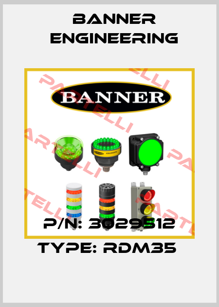 P/N: 3029512 Type: RDM35  Banner Engineering