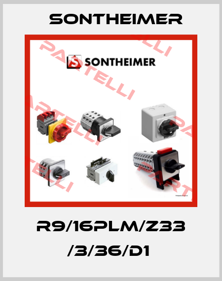 R9/16PLM/Z33 /3/36/D1  Sontheimer