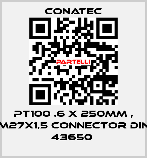 PT100 .6 x 250mm , M27X1,5 Connector DIN 43650  Conatec