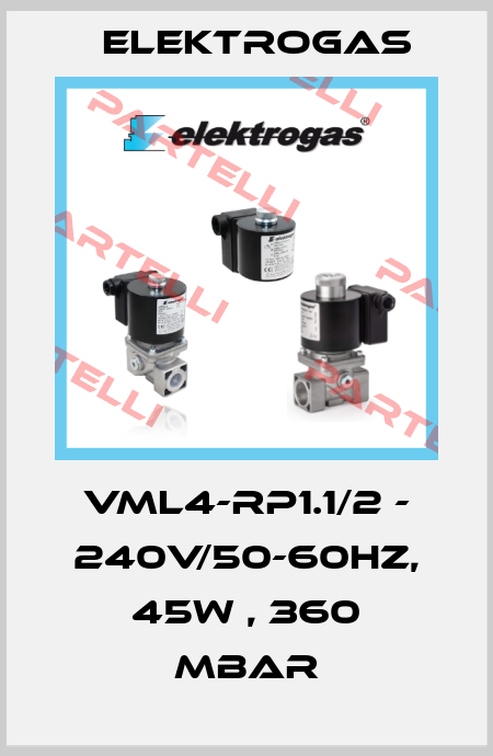 VML4-Rp1.1/2 - 240v/50-60hz, 45W , 360 mbar Elektrogas
