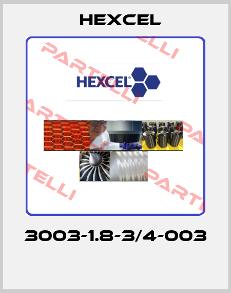 3003-1.8-3/4-003  Hexcel