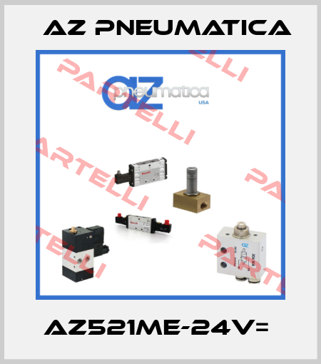 AZ521ME-24V=  AZ Pneumatica